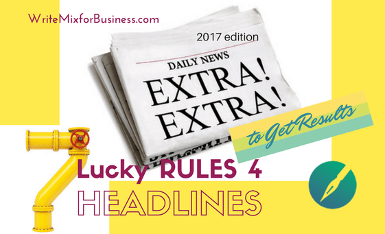 EXTRA! EXTRA! Lucky 7 for Headlines that Get Results by Sue-Ann Bubacz