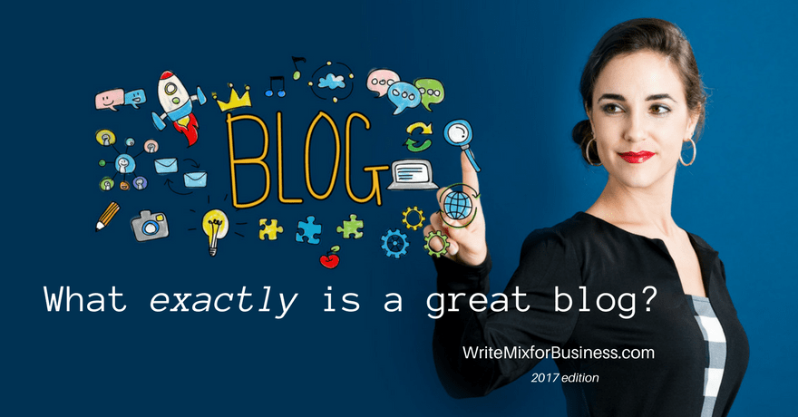 What exactly is a great blog? Post title visual by Sue-Ann Bubacz for Write Mix for Business