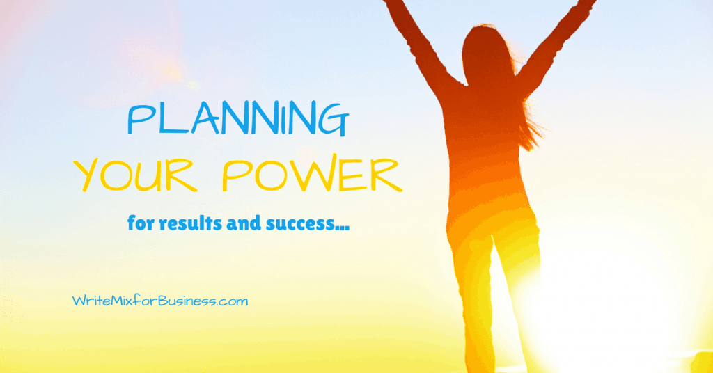 Planning Your Power for Positive Progress All Year; Title Visual with words, "Planning Your Power for results and success..." by Sue-Ann for WriteMixforBusinessdotcom