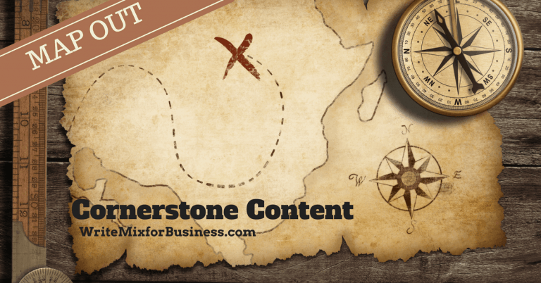MAP OUT Cornerstone Content title visual for Write Mix for Business post by Sue-Ann Bubacz old-fashion map drawing rustic styling