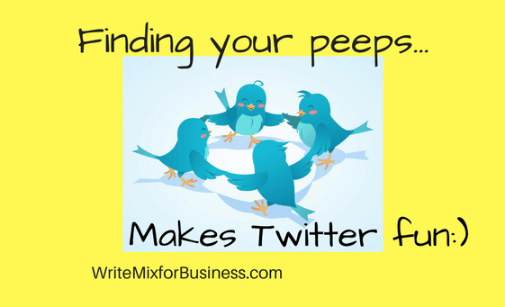 Finding your peeps... visual for Twitter post by Sue-Ann Bubacz showing a circle of twitter birds holding hands dancing and the text says, "Finding your peeps ...makes Twitter fun." 