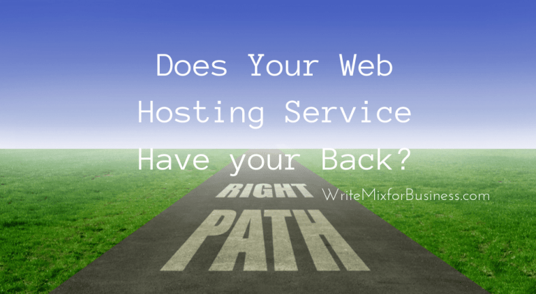 Does Your Web Hosting Service Have Your Back? is the title visual for a post on WPX Hosting by Write Mix for Business dot com