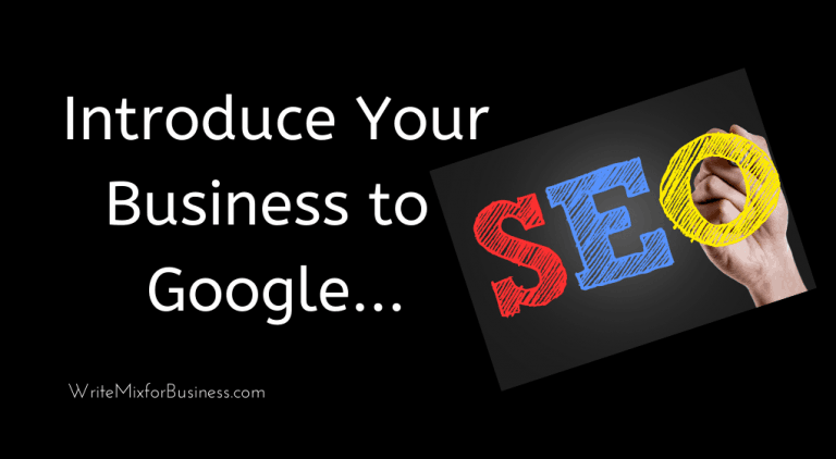 Introduce Your Business to Google title visual for Write Mix for Business Post by Sathish