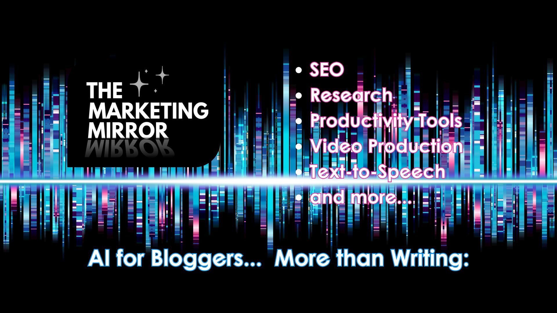 AI for Bloggers...More Than Writing by Sue-Ann Bubacz