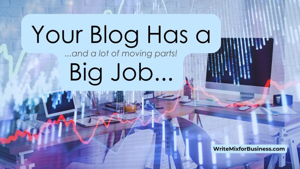 Your Business Blog 2 Your Blog Has a Big Job... and a lot of moving parts! - visual 2