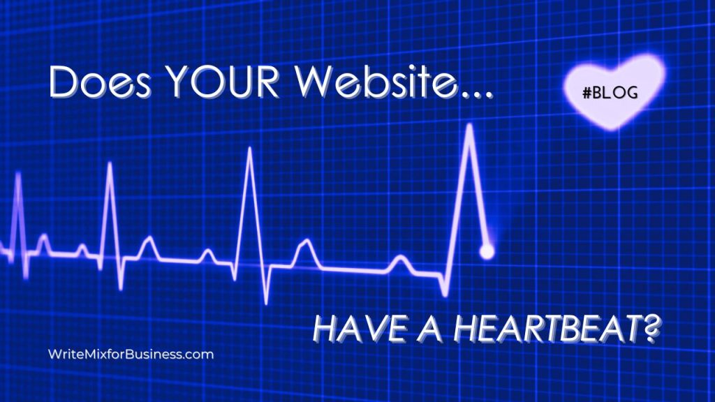 Does Your Website Have a Heartbeat?